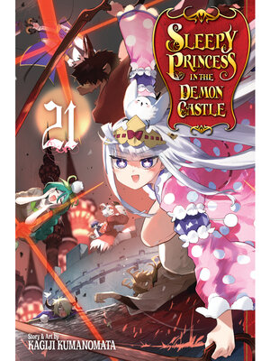 cover image of Sleepy Princess in the Demon Castle, Volume 21